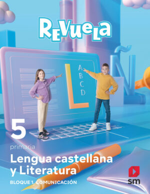 Portada del producto:  DA. Lengua castellana y Literatura. Bloque I. Comunicación. 5 Primaria. Revuela