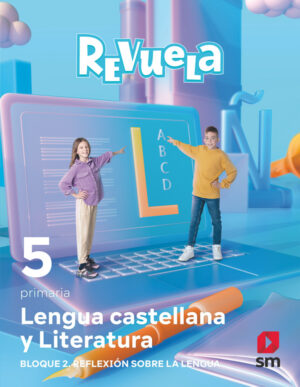 Portada del producto:  DA. Lengua castellana y Literatura. Bloque II. Reflexión sobre la Lengua. 5 Primaria. Revuela
