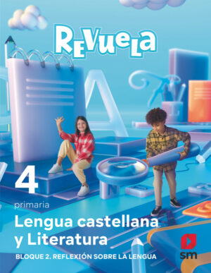 Portada del producto:  DA. Lengua castellana y Literatura. Bloque II. Reflexión sobre la Lengua. 4 Primaria. Revuela