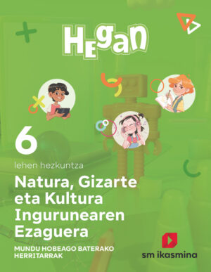 Portada del producto:  DA. Natura, Gizarte eta Kultura Ingurunearen Ezaguerra. Lehen Hezkuntza 6. Hegan