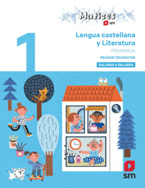 Portada del producto:  DA. Lengua Castellana y Literatura. 1 Primaria. Trimestres. Palabra a Palabra. Matices