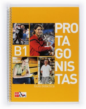 Portada del producto:  Protagonistas B1. Guía didáctica [Internacional]