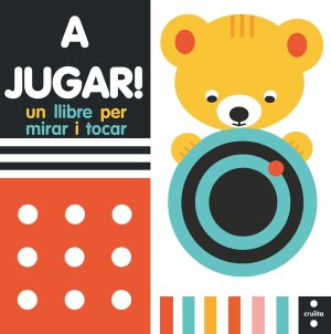 A jugar! Un libre per mirar i tocar