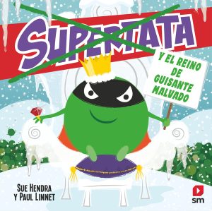 Portada del producto:  Supertata y el reino de Guisante Malvado