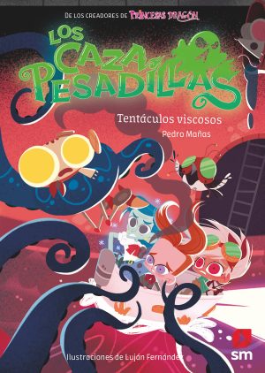 Portada del producto:  Los Cazapesadillas 4: Tentáculos viscosos