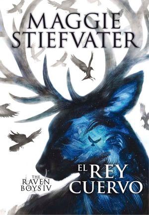 Portada del producto:  The Raven Boys: El rey cuervo