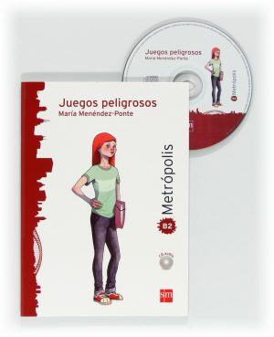 Portada del producto:  Juegos peligrosos. Espacio Metrópolis. Lectura graduada para adolescentes [B2]