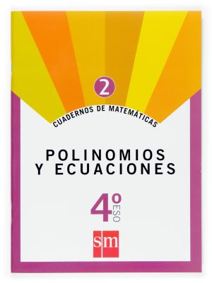 Portada del producto:  Cuadernos de matemáticas 2. 4 ESO. Polinomios y ecuaciones