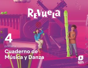 Portada del producto:  Cuaderno de Música y Danza. 4 Primaria. Revuela