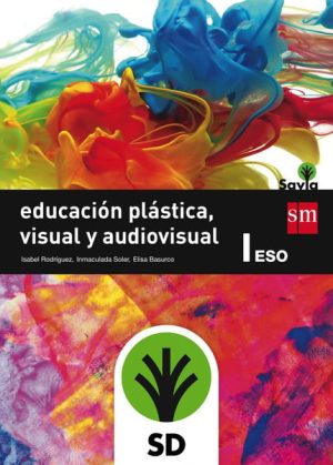 Portada del producto:  SD Alumno. Educación plástica, visual y audiovisual I. ESO. Savia