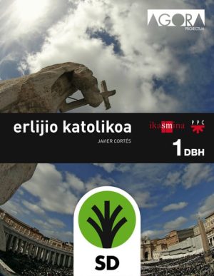 Portada del producto:  SD Alumno. Erlijio katolikoa. DBH 1. Ágora