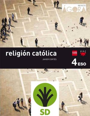 Portada del producto:  SD Alumno. Religión católica. 4 ESO. Ágora