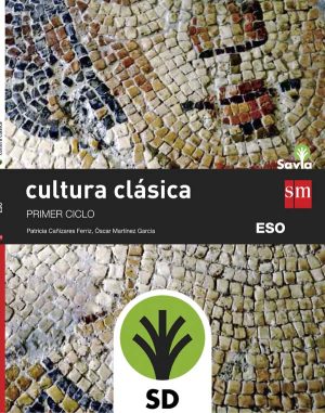 Portada del producto:  SD Alumno. Cultura clásica I. ESO. Savia