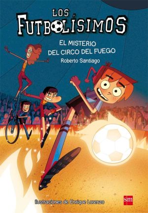 Portada del producto:  Los Futbolísimos 8: El misterio del circo del fuego