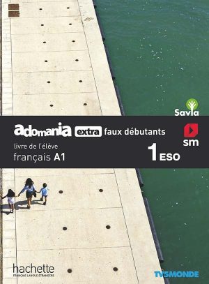 Portada del producto:  SD Alumno. Méthode de français. 1 ESO. Adomania extra faux débutants. Savia