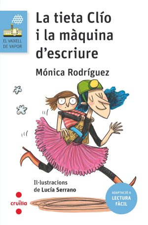 La tieta Clio i la màquina d'escriure (Lectura fàcil)