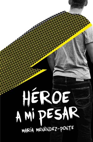 Portada del producto:  Héroe a mi pesar