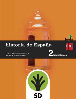 Portada del producto:  SD Alumno. Historia de España. 2 Bachillerato. Savia