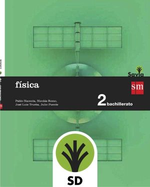 Portada del producto:  SD Alumno. Física. 2 Bachillerato. Savia