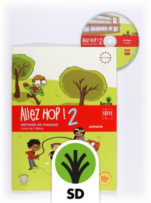Portada del producto:  SD Alumno. Allez Hop! 2: livre de l’élève. Primaria. Savia