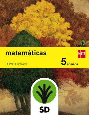 Portada del producto:  SD Alumno. Matemáticas. 5 Primaria. Savia. Trimestres