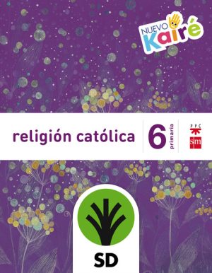 Portada del producto:  SD Alumno. Religión católica. 6 Primaria. Nuevo Kairé