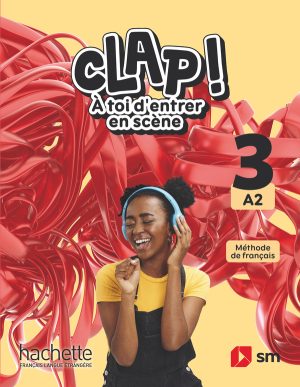 Portada del producto:  DA. Méthode de français. 3 Secundaria. A2. Clap! À toi d’entrer en scène