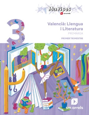 Portada del producto:  DA. Valencià: Llengua i Literatura. 3 Primària. Trimestres. Matisos