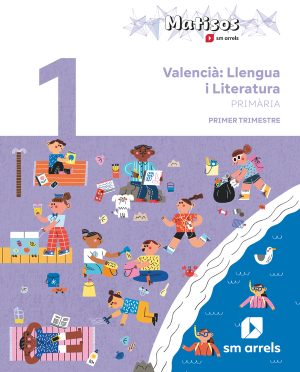 Portada del producto:  DA. Valencià: Llengua i Literatura. 1 Primària. Trimestres. Matisos