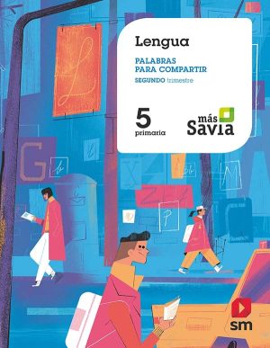 Portada del producto:  SD Alumno. Lengua. Palabras para compartir. 5 Primaria. Más Savia