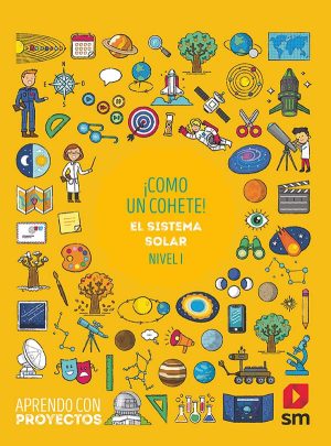 Portada del producto:  SD Alumno. ¡Cómo un cohete!. El sistema Solar (Nivel I). Aprendo con proyectos