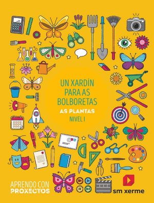 Portada del producto:  SD Alumno. Un xardín para as bolboretas. As plantas (Nivel I). Aprendo con proxectos