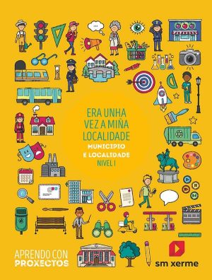 Portada del producto:  SD Alumno. Era unha vez a miña localidade. Municipo e localidade (Nivel I). Aprendo con proxectos