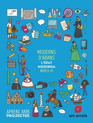 Portada del producto:  SD Alumno. Moderns d´abans. L´edat moderna (Nivell III). Aprenc amb projectes