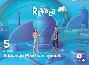 Portada del producto:  DA. Educació Plàstica i Visual. 5 Primària. Revola