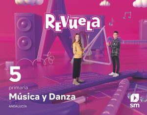 Portada del producto:  DA. Música y Danza. 5 Primaria. Revuela. Andalucía
