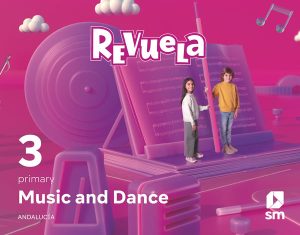 Portada del producto:  DA. Music and Dance. 3 Primary. Revuela. Andalucía