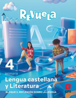 Portada del producto:  DA. Lengua castellana y Literatura. Bloque II. Reflexión sobre la Lengua. 4 Primaria. Revuela