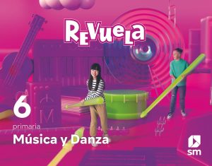 Portada del producto:  DA. Música y Danza. 6 Primaria. Revuela