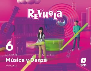 Portada del producto:  DA. Música y Danza. 6 Primaria. Revuela. Andalucía