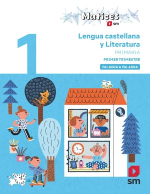 Portada del producto:  DA. Lengua Castellana y Literatura. 1 Primaria. Trimestres. Palabra a Palabra. Matices