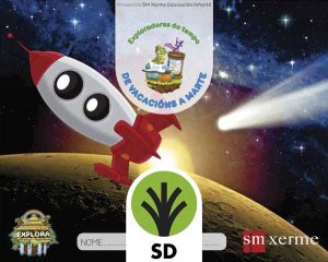 Portada del producto:  SD Alumno. De vacacións a Marte. (Exploradores do tempo Nivel 3). Explora