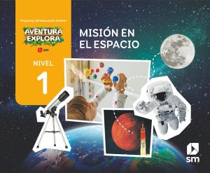 Portada del producto:  DA. Misión en el espacio. Nivel 1. Infantil. Aventura Explora