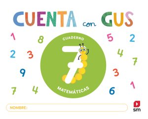 Portada del producto:  Cuaderno de Matemáticas 7. Cuenta con Gus