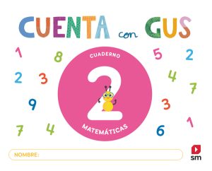 Portada del producto:  Cuaderno de Matemáticas 2. Cuenta con Gus
