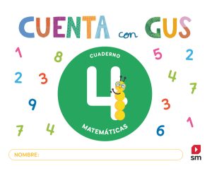 Portada del producto:  Cuaderno de Matemáticas 4. Cuenta con Gus