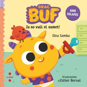 Drac Buf 2. Ja no vull el xumet!
