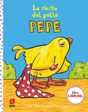 Portada del producto:  La siesta del pollo Pepe