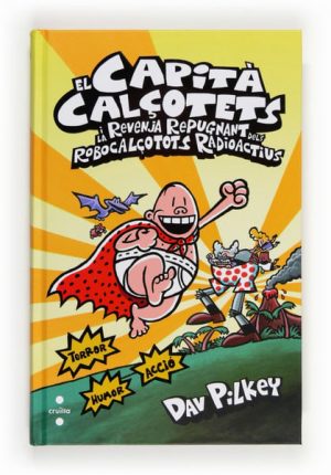 10. El Capità Calçotets i la revenja repugnant dels Robocalçotots Radioactius