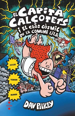 8. El Capità Calçotets i el caos còsmic de la Comuna Lila